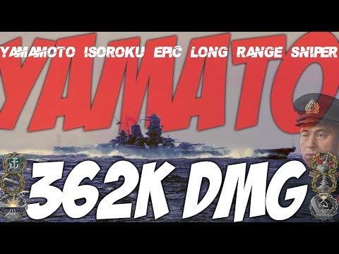 YAMATO | 362K DmG | World of Warships