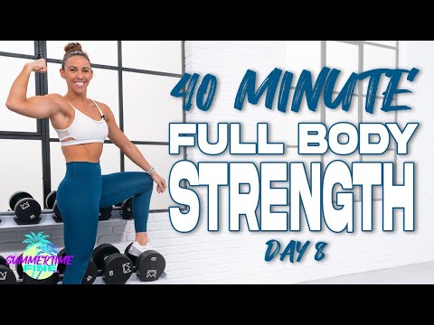 40 Minute Full Body Strength Workout | Summertime Fine 3.0 - Day 8