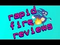 Rapid Fire Reviews, Ep. 1 (Kill Paris, LTN, Julian ...