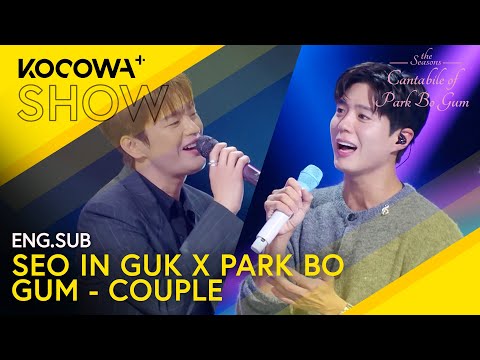 SEO IN GUK X PARK BO GUM - COUPLE | The Seasons: Cantabile of Park Bo Gum EP3 | KOCOWA+