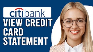 How To View Citibank Credit Card Statement (Updated)