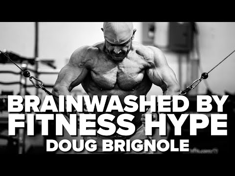 We've Been Brainwashed By Fitness Industry - Doug Brignole