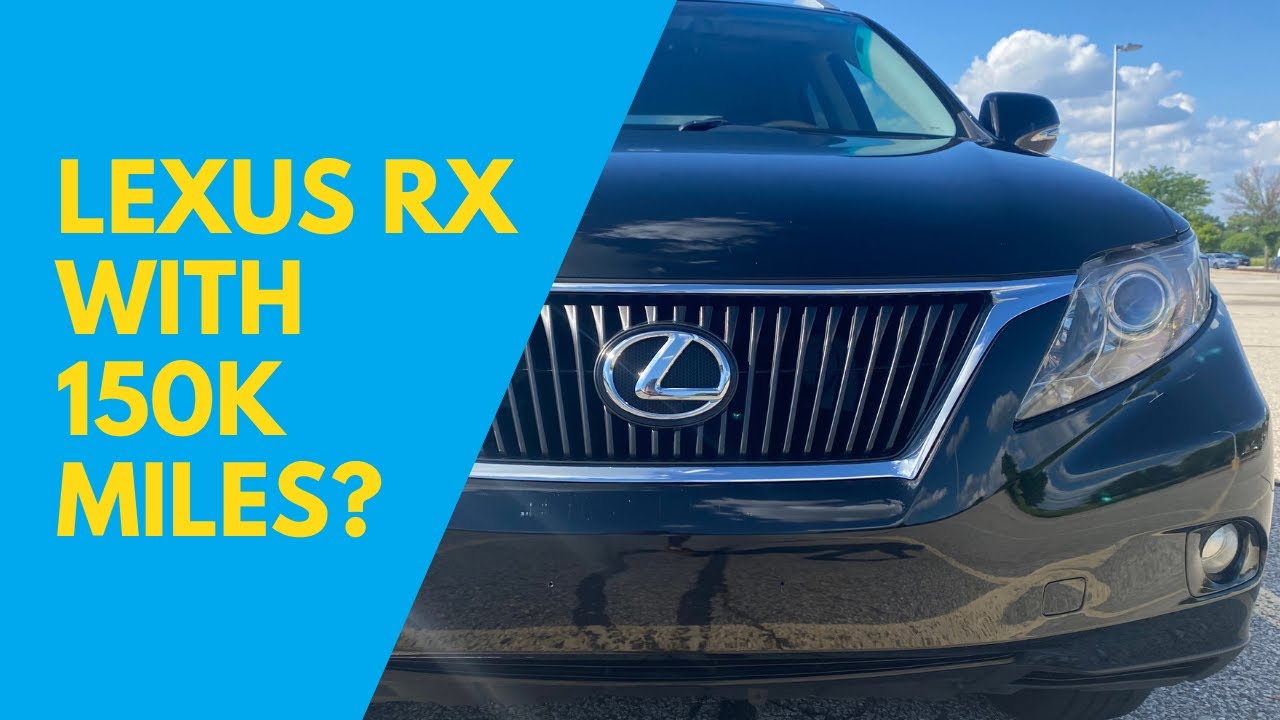 How Reliable is a 2012 Lexus RX 350 with 150K miles? | POV ...