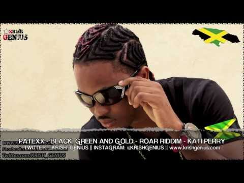 Patexx - Black, Green & Gold (Roar Refix) Sept 2013