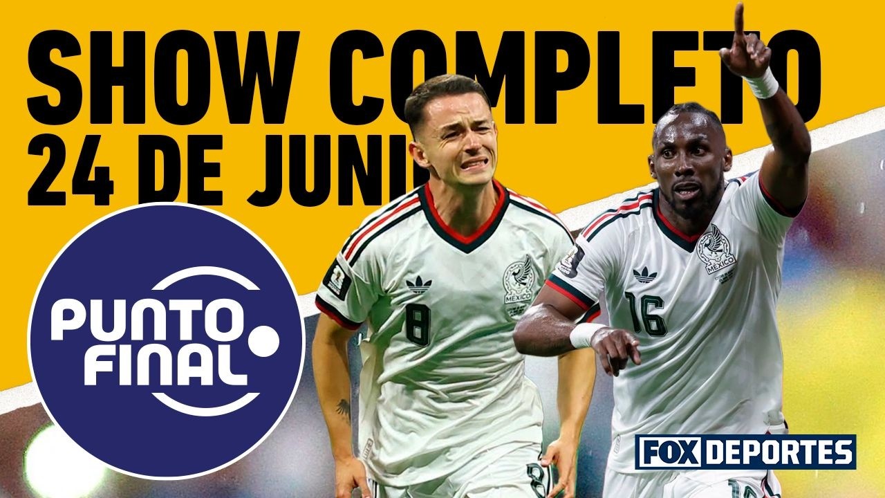MÉXICO CON PASO PERFECTO, TODO EL ANÁLISIS | PUNTO FINAL EN VIVO