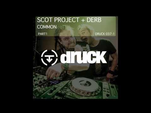 Scot Project + Derb - Common (Part1) Short Edit