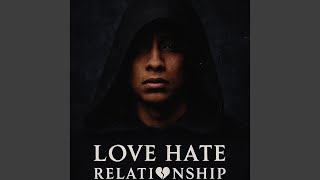 Love Hate Relationship
