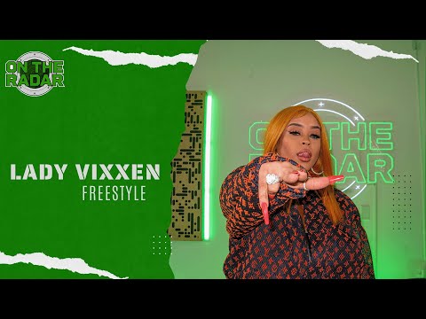 The Lady Vixxen "On The Radar" Freestyle