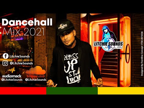 Litchie Sounds Dancehall Mix 2021