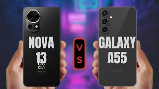 Samsung Galaxy A55 vs Huawei Nova 13