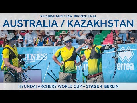 Australia v Kazakhstan – recurve men's team bronze | Berlin 2018 Hyundai Archery World Cup S4