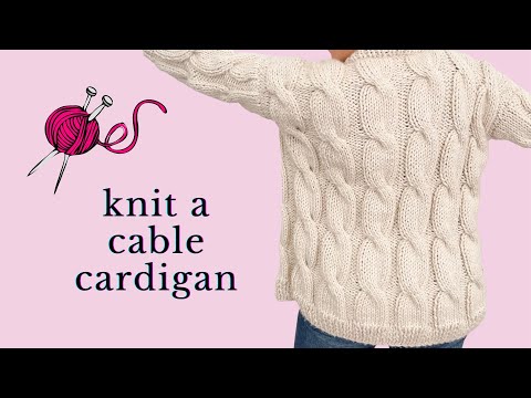 Cable Knit Sweater Pattern | How to Knit a Simple...