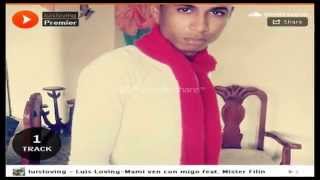 Luis Loving - Mami ven conmigo !Mister Filin (R&B)