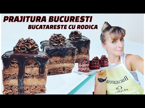 Prajitura Bucuresti | Pastel Bucarest | BUCATARESTE CU RODICA