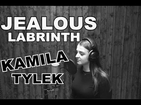 Kamila Tylek | Labrinth - Jealous | Cover