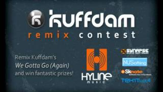 Remix Contest: Kuffdam - We Gotta Go (Again) by Findremix & Hyline Music