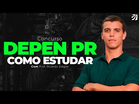 CONCURSO POLICIA PENAL DO PARANÁ (DEPEN PR): COMO ESTUDAR? (Ricardo Ziegler)
