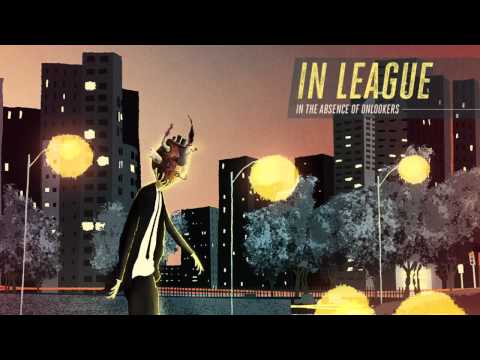 In League - In The Absence Of Onlookers