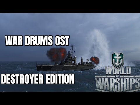 World of Warships War Drums OST Destroyer  Edition