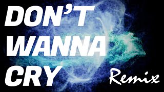 【リミックス】安室奈美恵 | Don&#39;t Wanna Cry
