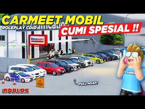 CARMEET DAN KONVOI NAIK MOBIL CUMI BERASAP SPESIAL !! ROLEPLAY CDID - Roblox Indonesia
