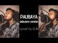 PAUBAYA Cebuano Version by Sammy Roxanne Lopez (JEROME CAPUNO cover-Lower Key)