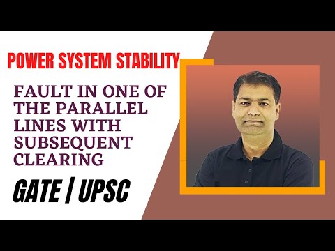 7.09 FAULT IN ONE OF THE PARALLEL LINES WITH SUBSEQUENT CLEARING | ESE/GATE/PSU'S Video