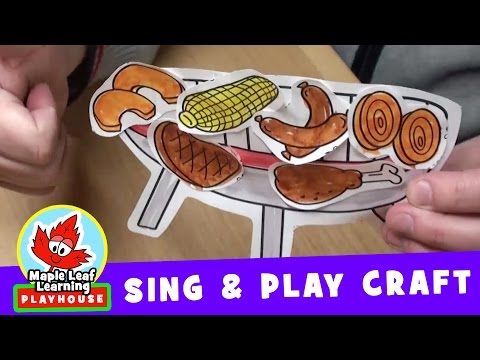 BBQ | Sing and Play Craft | Maple Leaf Learning Playhouse Video