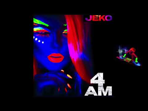JEKO - 4AM