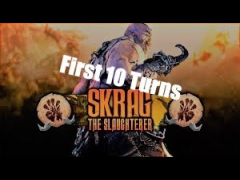 Skrag the Slaughterer - First 10 Turns - Warhammer 3