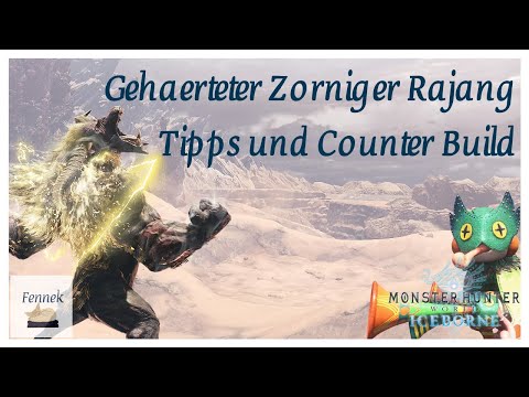Tipps & Counter Build zum Gehärteten Zornigen Rajang | So besiegst du den Gehärteten Zornigen Rajang