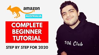 COMPLETE Amazon FBA Australia Tutorial For Beginners 2021 - Create a Profitable Amazon Business