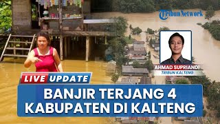 Banjir Hantam 4 Kabupaten di Barito Utara Kalteng, 67 Desa hingga Ribuan Jiwa Terdampak