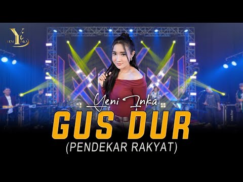 Yeni Inka - Gus Dur (Pendekar Rakyat) | Official Music Yi Production