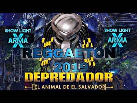 Reggaetón 2019 by DEPREDADOR EL ANIMAL DE EL SALVADOR