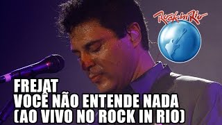 Frejat - Você não entende nada (Caetano Veloso Cover) [Ao Vivo no Rock in Rio]