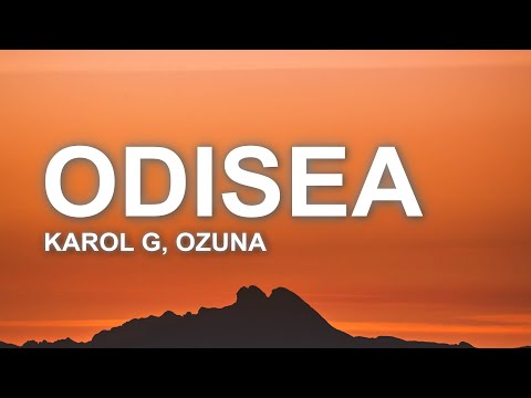 KAROL G, Ozuna - ODISEA (Letra/Lyrics)