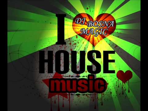HOUSE CLUB REMIX BY DJ BOSNA MAGIC