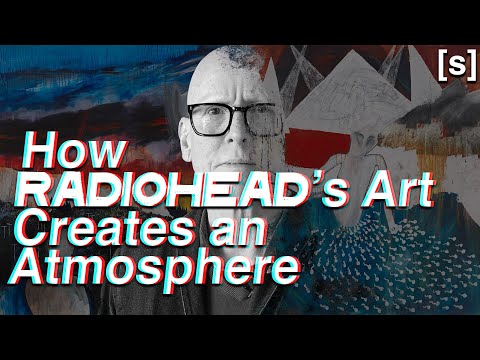 How Radiohead's Art Creates an Atmosphere