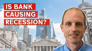 Is Bank of England Pushing Economy into Recession?