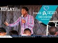 Make A Heart Decision Evangelist Taku Sunday 09 07 2017
