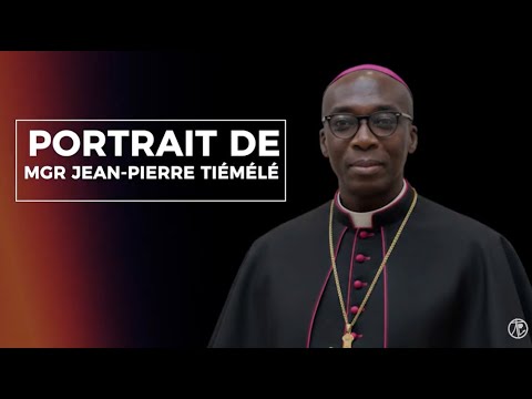 PORTRAIT DE MGR JEAN-PIERRE TIEMELE