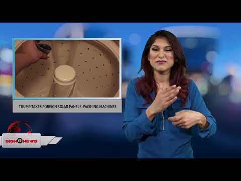 Trump taxes foreign solar panels, washing machines (ASL 1.23.18)