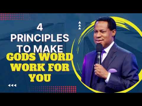 4 PRINCIPLES TO APPLY TO MAKE GODS WORD WORK FOR YOU || PASTOR CHRIS OYAKHILOME