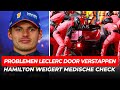 'Problemen Leclerc veroorzaakt door tear-off Verstappen', Hamilton weigert medische check|GPFans F1