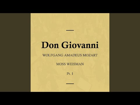 Don Giovanni, K527 - Act I - No. 11 Aria - 'Fin Ch'han Dal Vino'