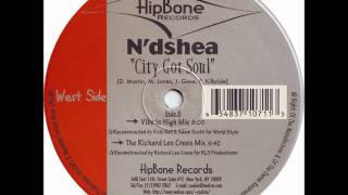 N'dshea - City Got Soul (Vibe Is High Mix)