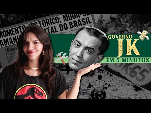 GOVERNO JK EM 5 MINUTOS! (Débora Aladim)