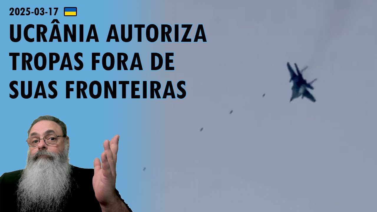 #Ucrânia 2025-03-17: ZELENSKY SANCIONA LEI para AÇÕES MILITARES fora da UCRÂNIA, mas PARA QUE?