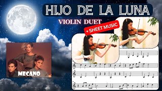 &quot;Hijo de la Luna&quot; by Mecano - Violin Duet + sheet music